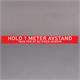 9431178 HAT4 Gulvmarkering &quot;Hold 1 meter Avstand&quot; 10cm x 100cm | COVID | R&#248;d/hvit